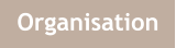 Organisation